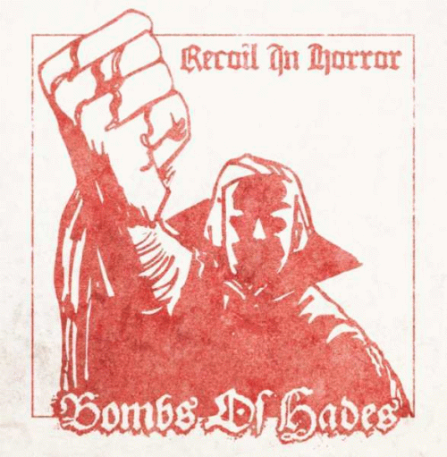 Bombs Of Hades : Recoil in Horror